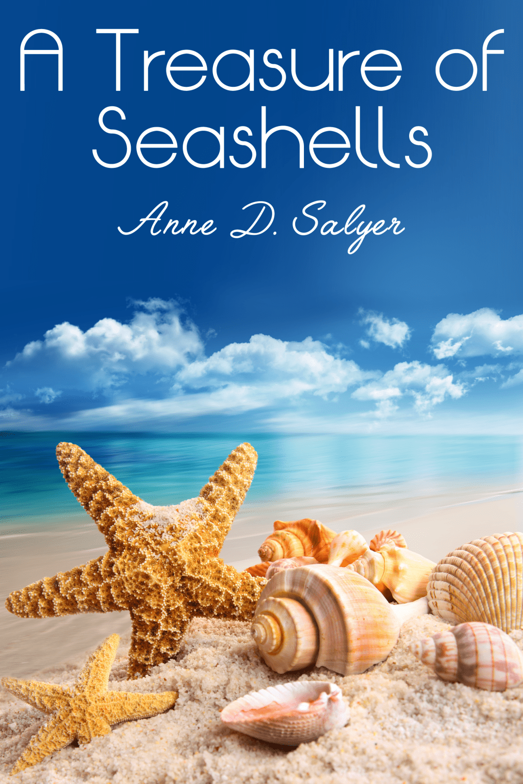 The Story of Our Lives by Anne D. Salyer